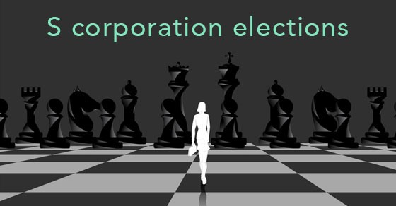 S Corporation Elections