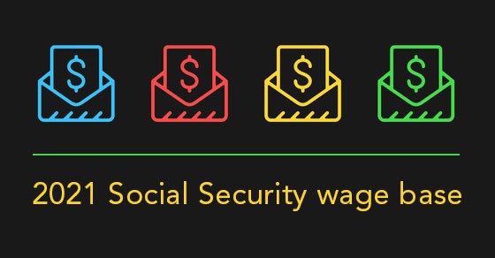 2021 social security wage base