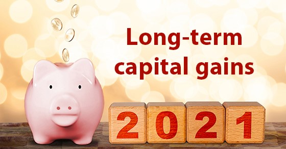 Long-Term Capital Gains 2021